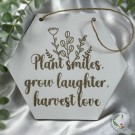 Plant Smiles, Grow Laughter, Harvest Love - Hexagon Skilt thumbnail