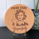 Aggressive Gryteunderlag - “F#&K That Respectfully” thumbnail