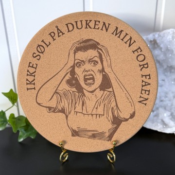 Aggressive Gryteunderlag - Ikke søl på duken min for faen