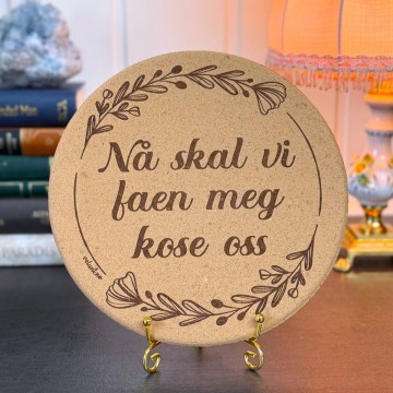 Aggressive Gryteunderlag - Nå skal vi faen meg kose oss